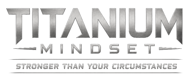 Titanium Mindset